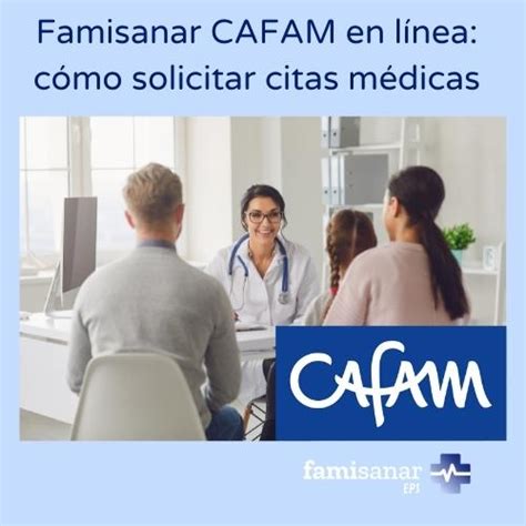 www.cafam.com.co citas chat en linea|Famisanar CAFAM